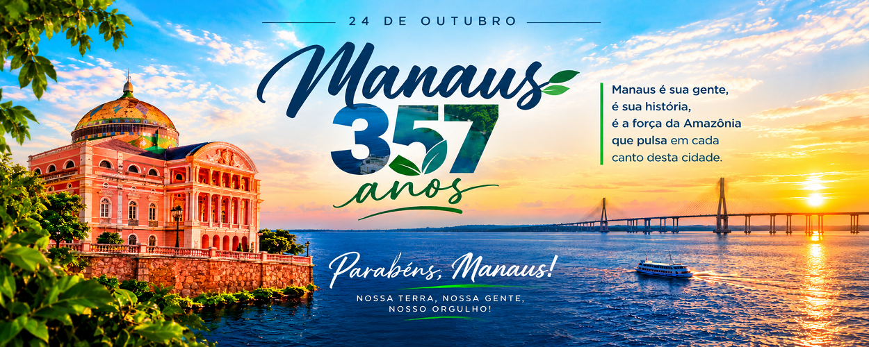 Manaus 357 Anos_ Orgulho Amazônico